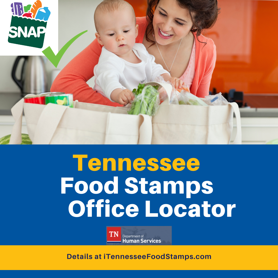 "Tennessee Food Stamps Office Locator"