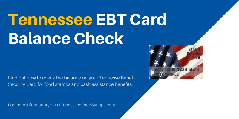 Tennessee EBT Card Balance Check - Tennessee Food Stamps