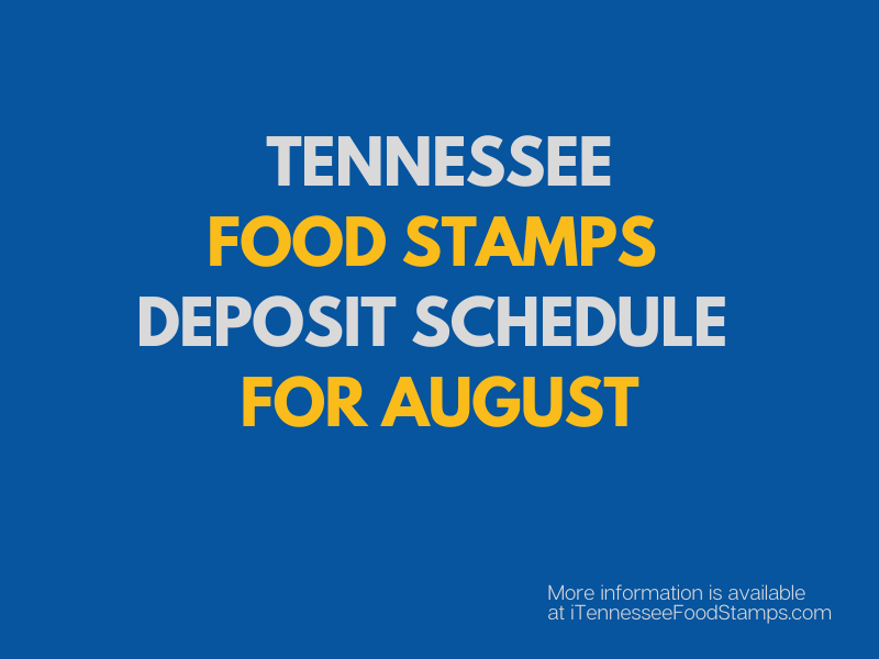 "Tennessee SNAP EBT Deposit Schedule for August"